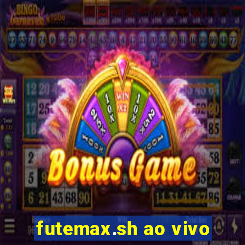 futemax.sh ao vivo